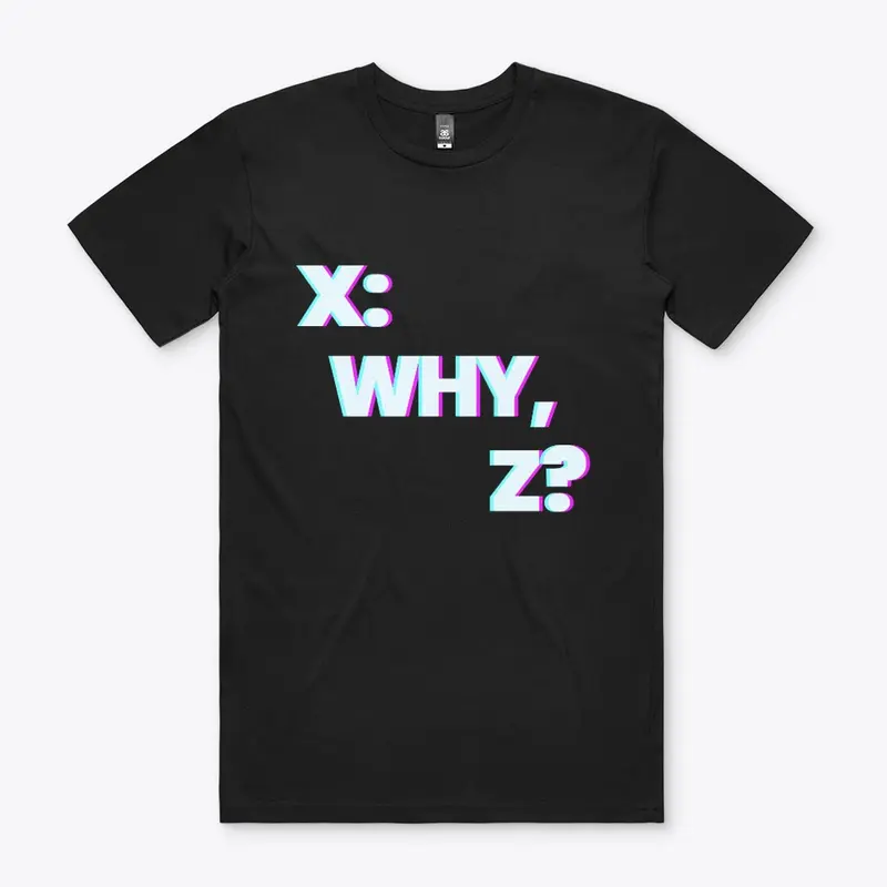 X: Why, Z? Logo Tee