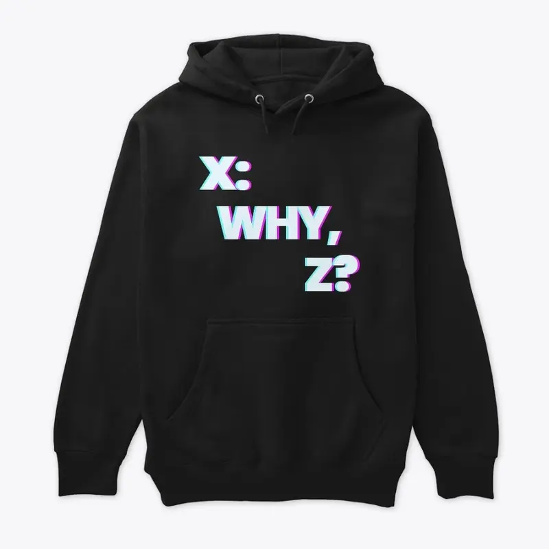 X: Why, Z? Logo Hoodie